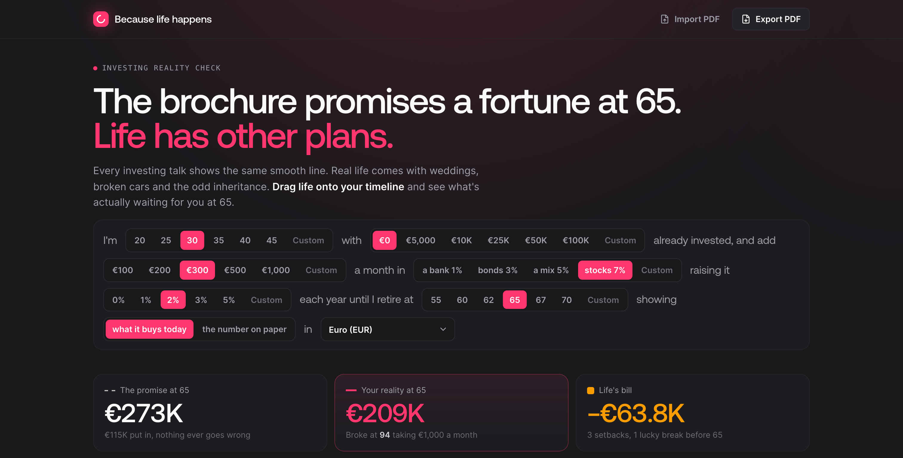 Hero section with the whole setup written as a single sentence. Instead of a form with sliders, you pick your age, savings, monthly amount, and retirement age right inside the sentence, so setting up a portfolio reads almost like telling a story. Below it, the promise from the brochure next to your reality.